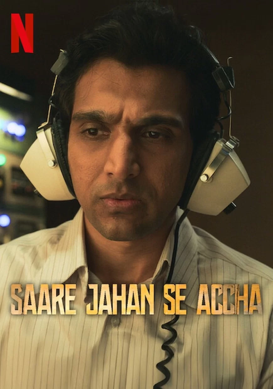 Saare Jahan Se Accha: The Silent Guardians (2025) – Indian Spy Thriller Starring Pratik Gandhi