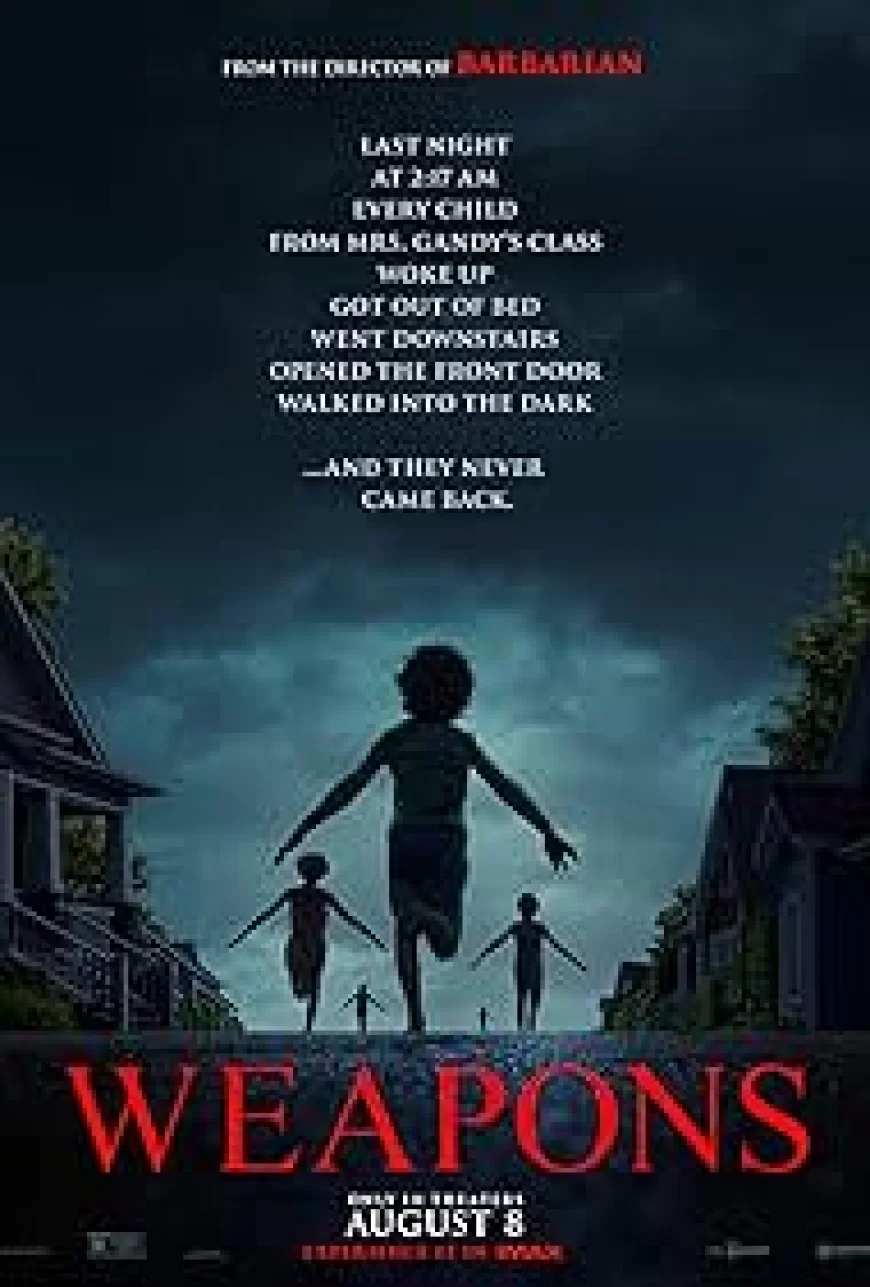 Weapons (2025) Movie Review | Zach Cregger’s Suburban Horror Mystery