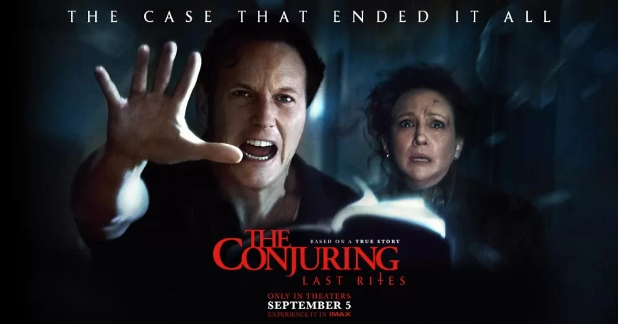 The Conjuring: Last Rites (2025) Movie Review – The Frightening Farewell to Ed & Lorraine Warren